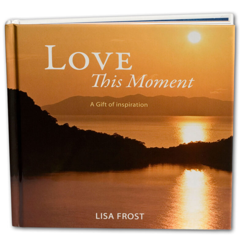 Love This Moment Gift Book